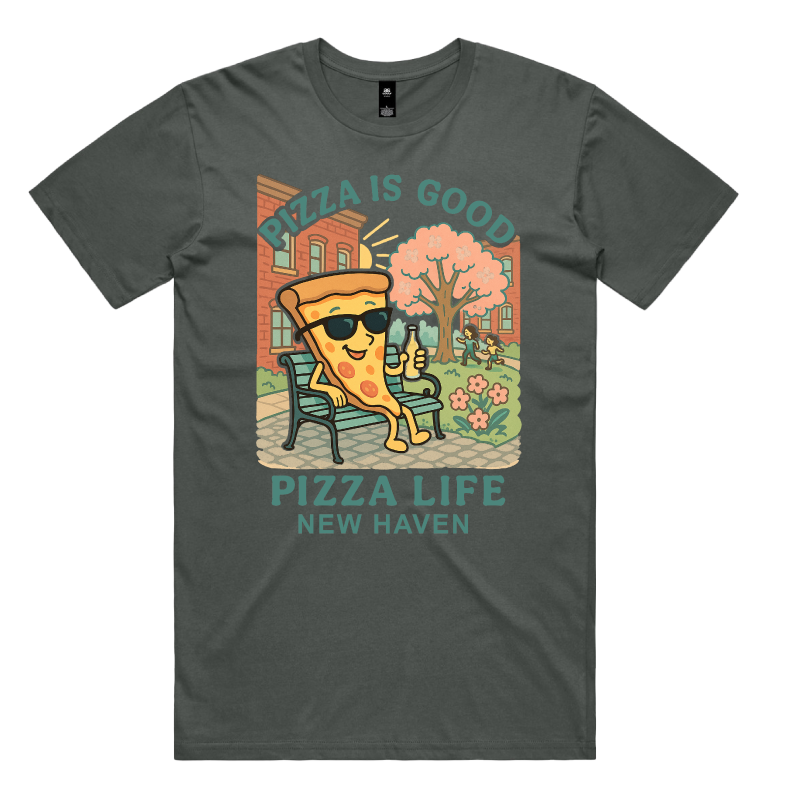 PIZZA IS GOOD T-SHIRT