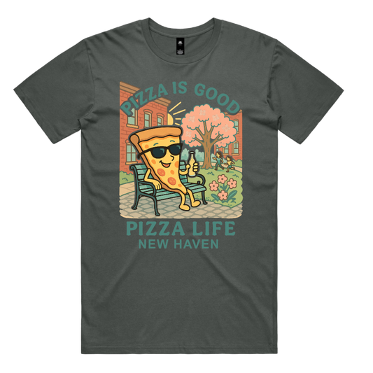 PIZZA IS GOOD T-SHIRT