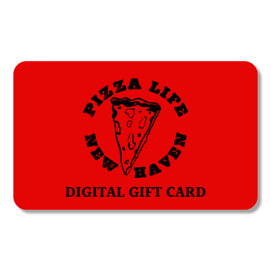 Pizza Life New Haven Digital Gift Card